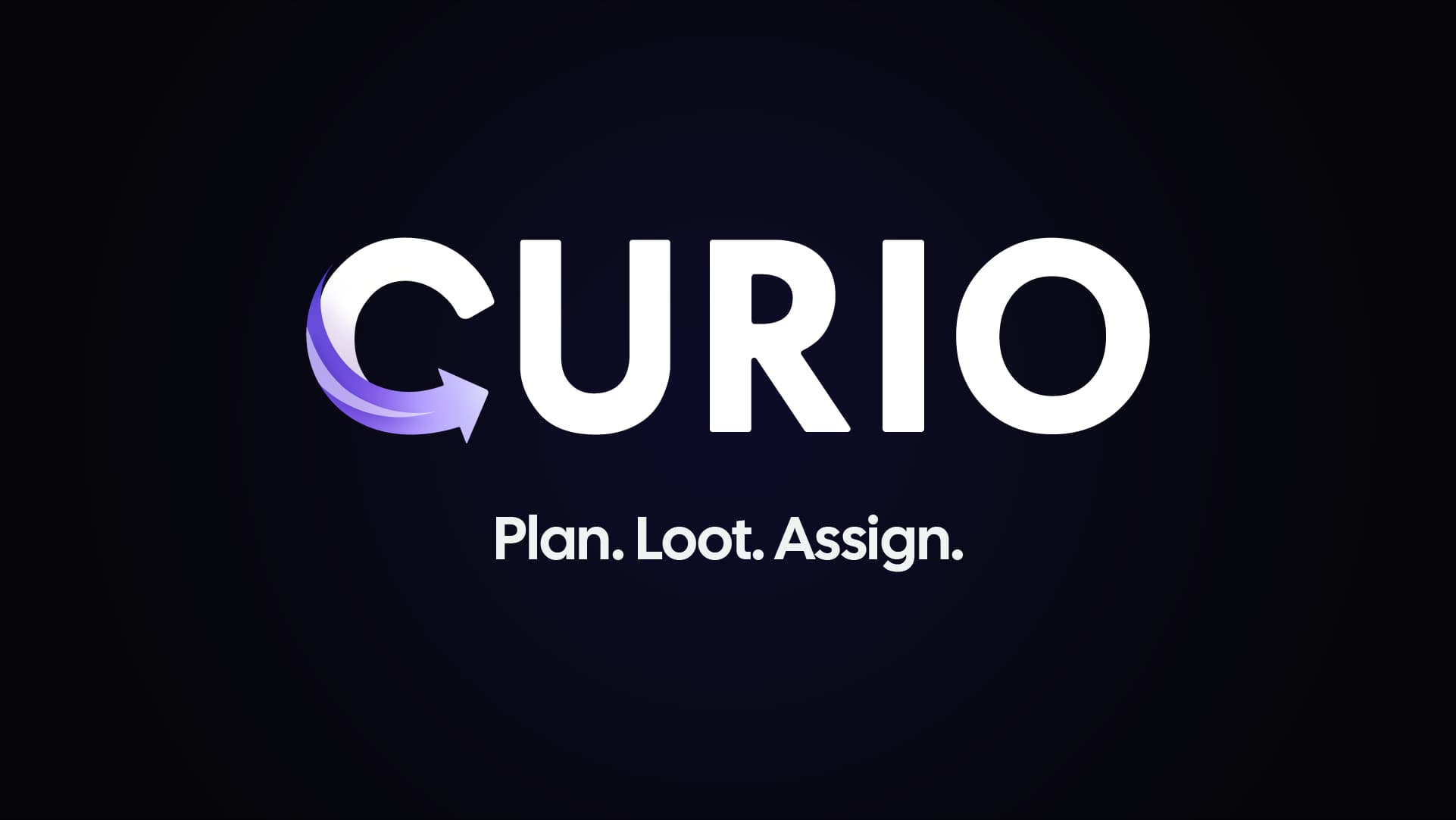 Curio — Plan. Loot. Assign.